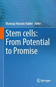 Stem cells: From Potential to Promise