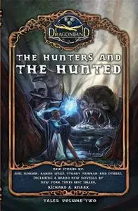 «The Hunters and the Hunted» by Joel Norden, Richard Knaak, Stuart Thaman