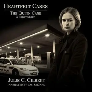 «The Quinn Case» by Julie C. Gilbert