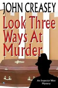 «Look Three Ways at Murder» by John Creasey