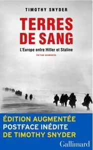 Timothy Snyder, "Terres de sang: L'Europe entre Hitler et Staline"