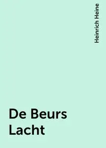 «De Beurs Lacht» by Heinrich Heine