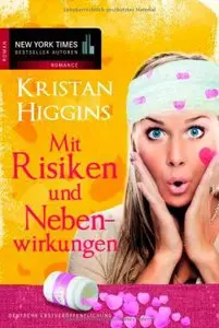 Kristan Higgins - Mit Risiken und Nebenwirkungen