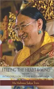 Freeing the Heart and Mind: Introduction to the Buddhist Path (Repost)