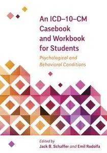 An ICD–10–CM Casebook and Workbook for Students
