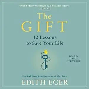 The Gift: 14 Lessons to Save Your Life