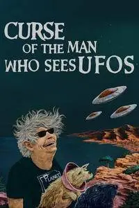 Curse of the Man Who Sees UFOs (2016)