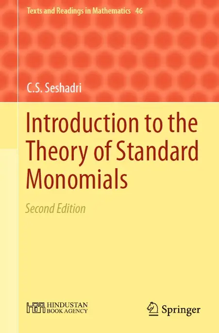 Introduction to the Theory of Standard Monomials (2nd edition)
