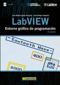 «LabVIEW: Entorno gráfico de programación» by José Pelegrí Sebastià,José Rafael Lajara Vizcaíno