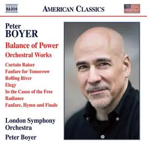 London Symphony Orchestra - Peter Boyer: Balance of Power & Other Orchestral Works (2022)