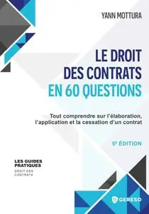 Le droit des contrats en 60 questions - Yann Mottura