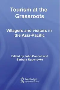 Tourism at the Grassroots: Villagers and Visitors in the Asia Pacific