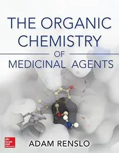 The Organic Chemistry of Medicinal Agents