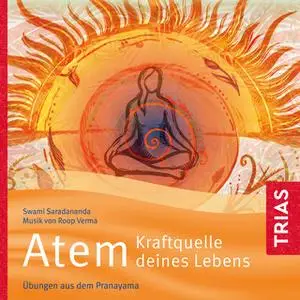 «Atem: Kraftquelle deines Lebens» by Swami Saradananda