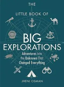 «The Little Book of Big Explorations» by Jheni Osman