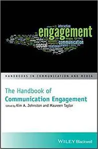 The Handbook of Communication Engagement