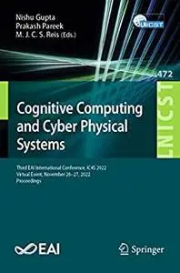 Cognitive Computing and Cyber Physical Systems