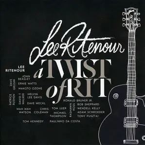 Lee Ritenour - A Twist Of Rit (2015)