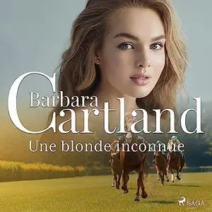 Barbara Cartland, "Une blonde inconnue"