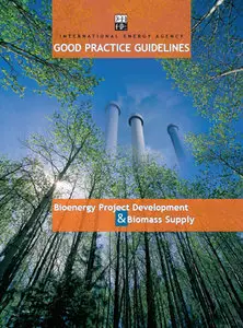 Bioenergy Project Development & Biomass Supply- Good Practice Guidelines