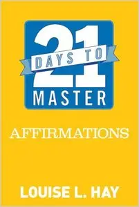 21 Days to Master Affirmations