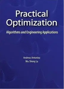 Practical Optimization: Algorithms and Engineering Applications (repost)