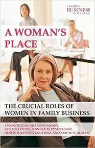 A Woman's Place: The Crucial Roles of Women in Family Business