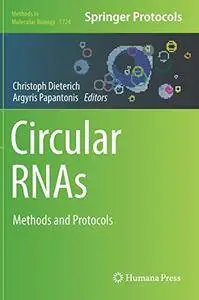 Circular RNAs: Methods and Protocols