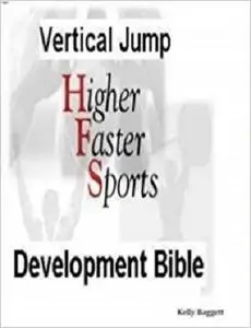 The Vertical Jump Development Bible