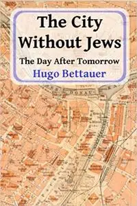 The City Without Jews: The Day After Tomorrow