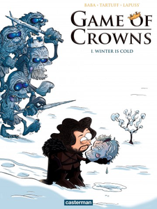Game Of Crowns - Tome 1 - Winter Is Cold
