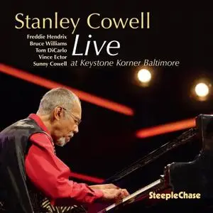 Stanley Cowell - Live At Keystone Korner Baltimore (2020)