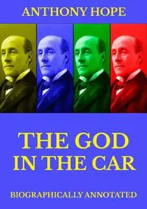 «The God in the Car» by Anthony Hope