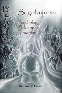 Sogobujutsu: Psychology, Philosophy, Tradition