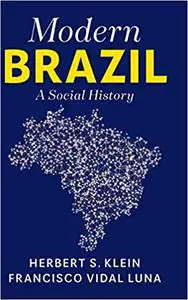 Modern Brazil: A Social History