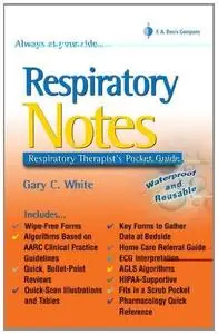 Respiratory Notes: Respiratory Therapist's Pocket Guide (Davis's Notes)