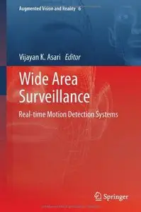 Wide Area Surveillance: Real-time Motion Detection Systems (Repost)