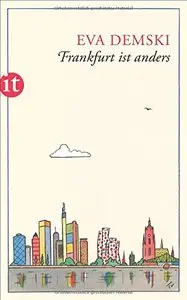 Frankfurt ist anders: Mein Stadtplan