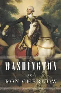 Washington: A Life (Repost)