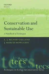 Conservation and Sustainable Use: A Handbook of Techniques (repost)