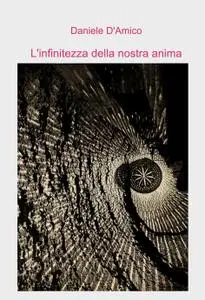 L’infinitezza della nostra anima