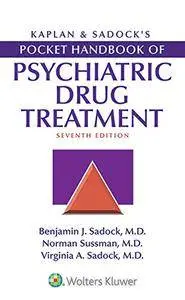 Kaplan & Sadock's Pocket Handbook of Psychiatric Drug Treatment 7th Edition
