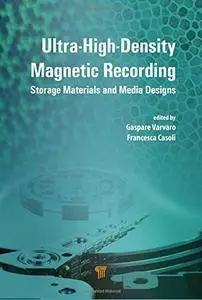 Ultra-High-Density Magnetic Recording: Storage Materials and Media Designs