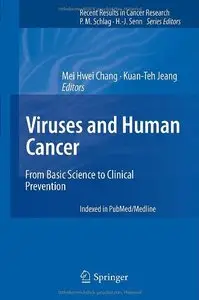 Viruses and Human Cancer: From Basic Science to Clinical Prevention