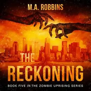 «The Reckoning» by M.A. Robbins