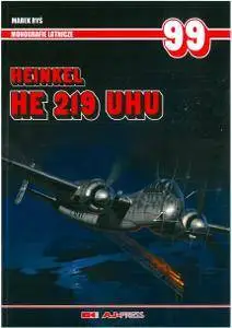 Heinkel HE 219 UHU (Monografie lotnicze 99) (Repost)