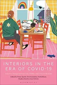 Interiors in the Era of Covid-19: Interior Design between the Public and Private Realms