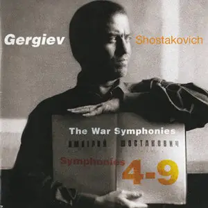 Shostakovich: Symphonies 4 to 9 - Kirov Orchestra, Mariinsky Theatre  St. Petersburg; Valery Gergiev