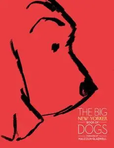 The Big New Yorker Book of Dogs (Repost)
