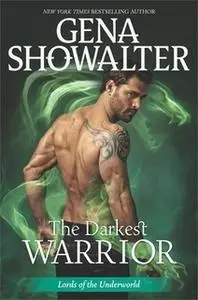 «The Darkest Warrior» by Gena Showalter
